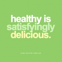 Healthy is satisfying delicious.jpg